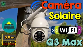 comment configurer est installer une caméra de surveillance solaire Q3 manx