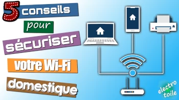 5 solutions pour sécuriser le wi-fi domestique